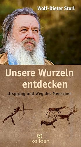 Unsere Wurzeln entdecken: Ursprung und Weg des Menschen von Kailash