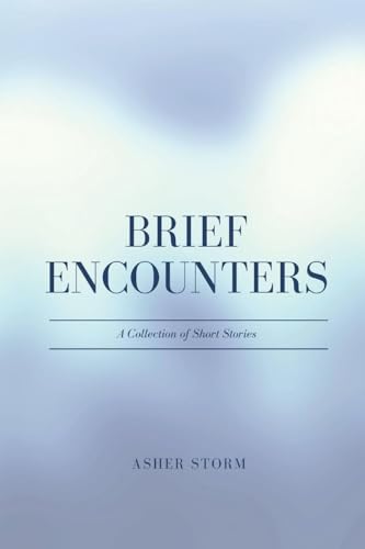 Brief Encounters (Large Print Edition): A Collection of Short Stories von RWG Publishing
