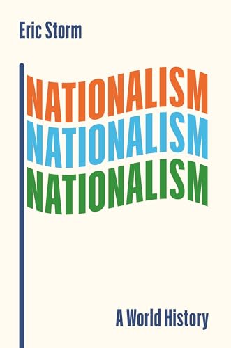 Nationalism: A World History von Princeton Univers. Press
