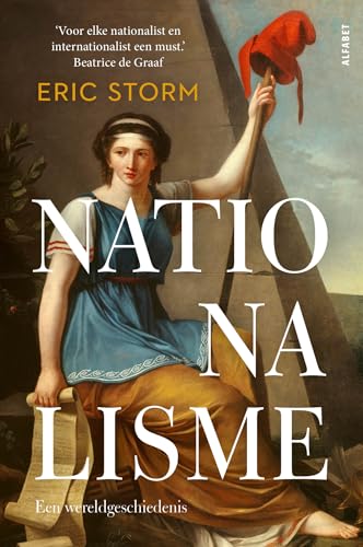 Nationalisme: een wereldgeschiedenis von Alfabet uitgevers