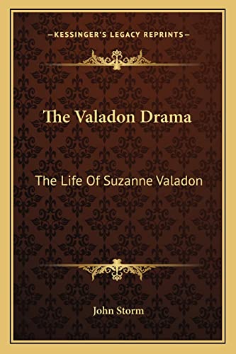 The Valadon Drama: The Life Of Suzanne Valadon The Valadon Drama: The Life Of Suzanne Valadon