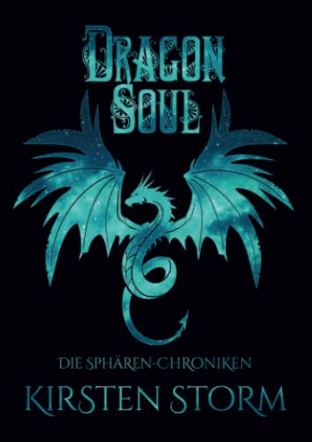 Dragon Soul: im Mini-Taschenbuch-Format (Die Sphären-Chroniken, Band 4) von Independently published