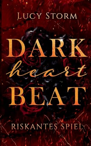 Dark Heartbeat: Riskantes Spiel von Books on Demand