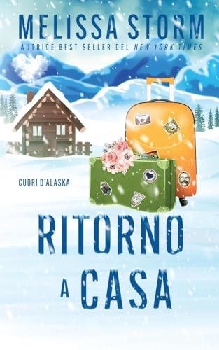 Ritorno a Casa (Cuori d'Alaska, Band 3) von Partridge & Pear Press
