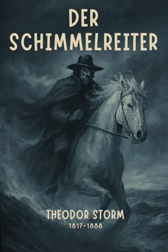 DER SCHIMMELREITER (illustriert) von Independently published