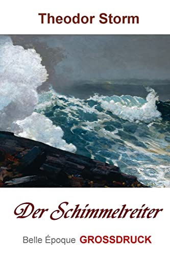 Der Schimmelreiter - Grossdruck