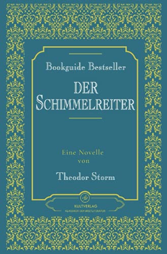 Der Schimmelreiter | Theodor Storm von Kultverlag