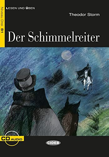 Der Schimmelreiter: Dramatische Erzählung. Niveau 3, B1 Der Schimmelreiter: Dramatische Erzählung. Niveau 3, B1 von Klett