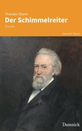 Der Schimmelreiter: Novelle (Damnick Classics, Band 2)