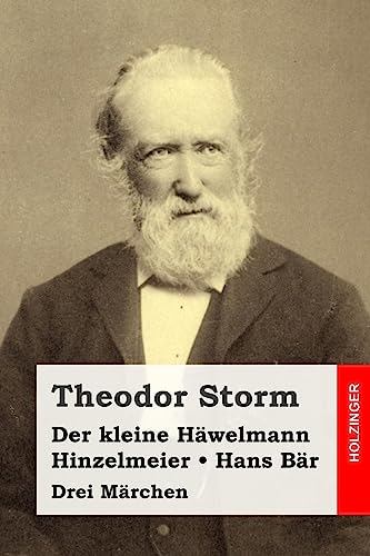 Der kleine Häwelmann / Hinzelmeier / Hans Bär: Drei Märchen