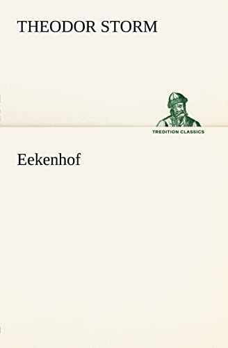Eekenhof (TREDITION CLASSICS)