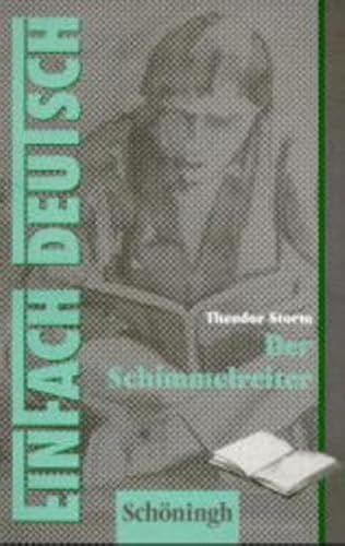 EinFach Deutsch, Der Schimmelreiter: Novelle (EinFach Deutsch - Textausgaben)