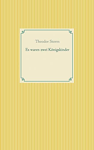 Es waren zwei Königskinder Es waren zwei Königskinder