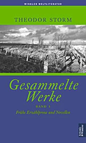 Gesammelte Werke, 2 Bde., Geb, Bd.1, Frühe Erzählprosa und Novellen: Gesammelte Werke in zwei Bände, Band I Gesammelte Werke, 2 Bde., Geb, Bd.1, Frühe Erzählprosa und Novellen: Gesammelte Werke in zwei Bände, Band I