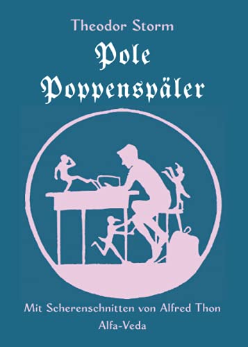 Pole Poppenspäler: Mit Scherenschnitten von Alfred Thon Pole Poppenspäler: Mit Scherenschnitten von Alfred Thon von Alfa-Veda Verlag