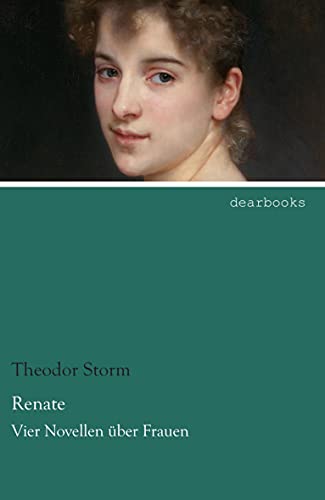 Renate: Vier Novellen über Frauen