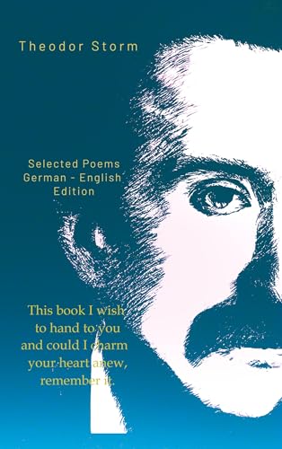 Theodor Storm: Gedichte und Poems Theodor Storm: Gedichte und Poems von tredition
