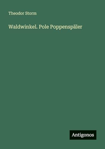 Waldwinkel. Pole Poppenspäler Waldwinkel. Pole Poppenspäler von Antigonos Verlag