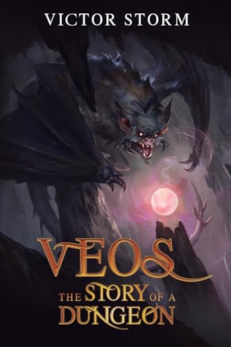 Veos, The Story of a Dungeon: A Dungeon-Core LitRPG von Podium Publishing