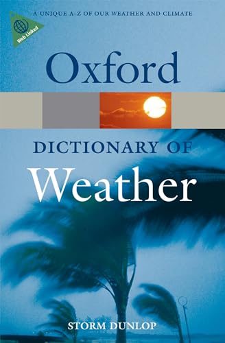 Dictionary of Weather (Oxford Paperback Reference) von Oxford University Press