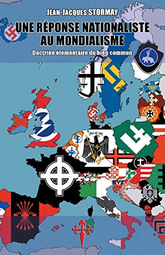 Une réponse nationaliste au mondialisme: Doctrine élémentaire du bien commun von Reconquista Press