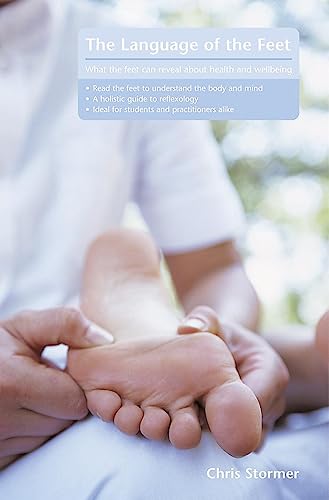 The Language of the Feet 2nd Edition: What the feet can reveal about health and wellbeing von Hodder & Stoughton