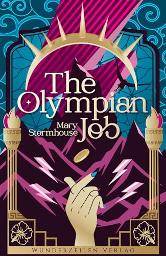 The Olympian Job: Ein göttlicher Heist von SERAPH-Gewinnerin Mary Stormhouse von WunderZeilen Verlag GbR