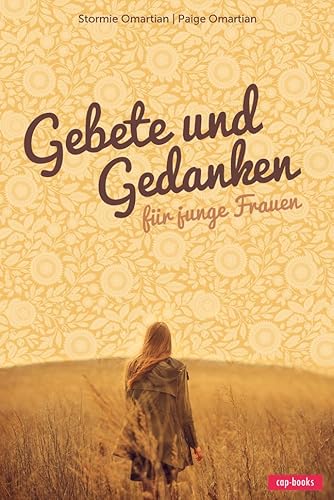 Gebete und Gedanken für junge Frauen von Cap Verlag