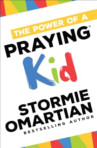 The Power of a Praying (R) Kid (Power of a Praying Kid) The Power of a Praying (R) Kid (Power of a Praying Kid)
