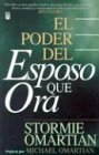Poder del Esposo Que Ora, El: Power of a Praying Husband von SPANISH HOUSE EDIT UNLIMITED
