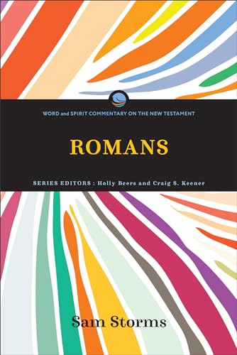 Romans (Word and Spirit Commentary on the New Testament) von Baker Academic, Div of Baker Publishing Group