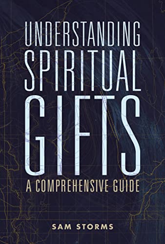 Understanding Spiritual Gifts: A Comprehensive Guide von HarperCollins