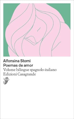 Poemas de amor: volume bilingue spagnolo-italiano (Scrittori)