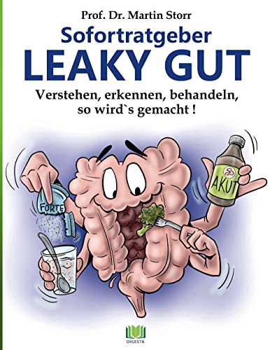 Sofortratgeber Leaky Gut: Verstehen, erkennen, behandeln - So wird's gemacht