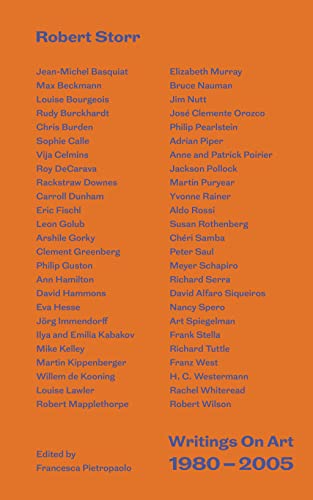 Robert Storr: Writings on Art 1980-2005: By Robert Storr von Heni