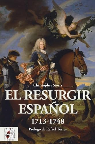 El resurgir español 1713-1748 von Desperta Ferro Ediciones