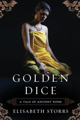 The Golden Dice (A Tale of Ancient Rome, 2, Band 2)