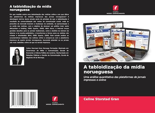 A tabloidização da mídia norueguesa: Uma análise quantitativa das plataformas de jornais impressos e online von Edições Nosso Conhecimento