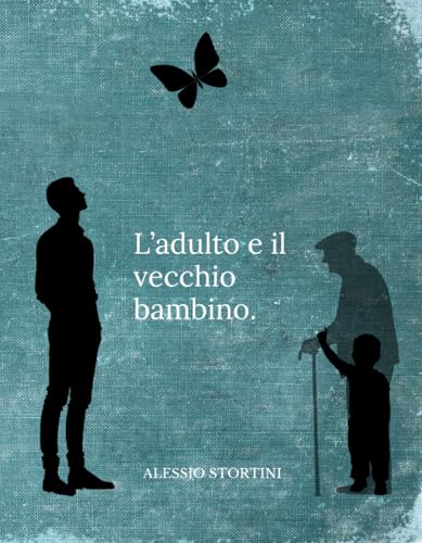L'adulto e il vecchio bambino