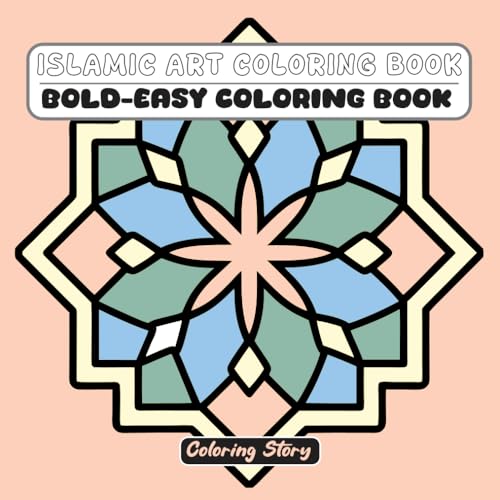 Islamic Art Coloring Book: 50 Bold and Easy Designs Inspired by Geometric Patterns and Arabesques von Independently published