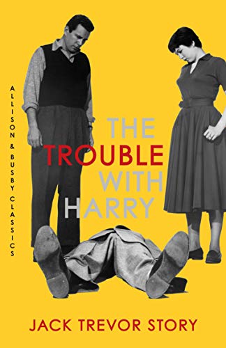 The Trouble with Harry (Allison & Busby Classics)