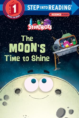 The Moon's Time to Shine (StoryBots) (Step into Reading) von Penguin