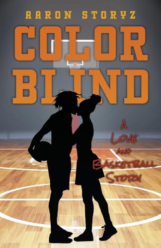 Color Blind: A Love and Basketball Story von Bookbaby
