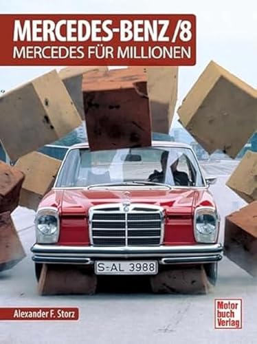 Mercedes-Benz/8: Mercedes für Millionen