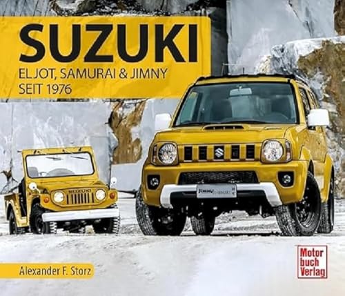 SUZUKI: Eljot, SJ & Samurai von 1970 bis 2004