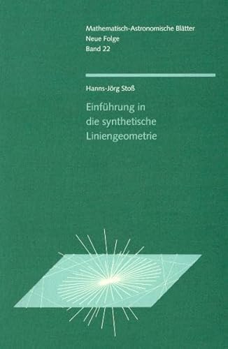 Einführung in die synthetische Liniengeometrie (Mathematisch-Astronomische Blätter)