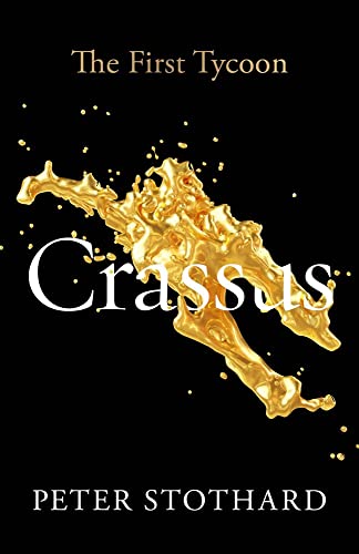 Crassus: The First Tycoon (Ancient Lives) von Yale University Press