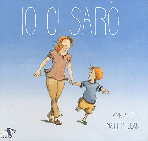 Io ci sarò. Ediz. a colori von Pulce