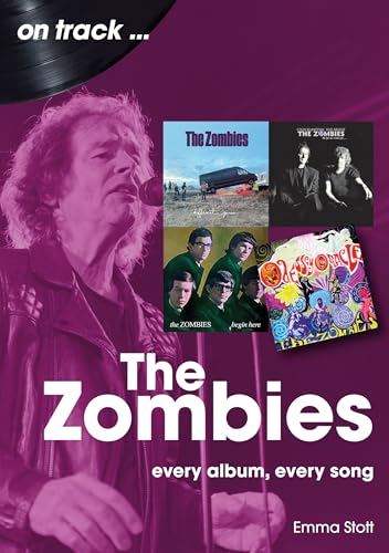 The Zombies: Every Album, Every Song (On Track)
