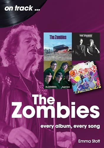 The Zombies: Every Album, Every Song (On Track...)